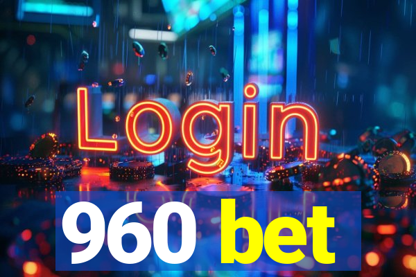 960 bet